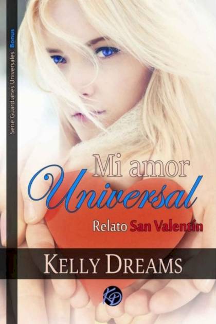 Mi amor universal – Kelly Dreams