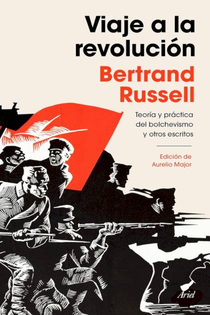 Viaje a la revolución: Práctica y – Bertrand Russell