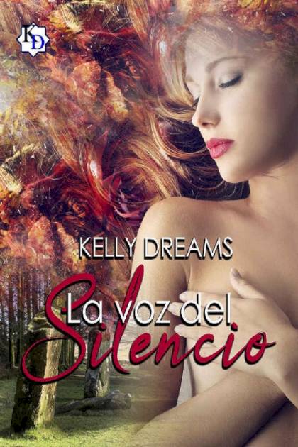 La Voz Del Silencio – Kelly Dreams