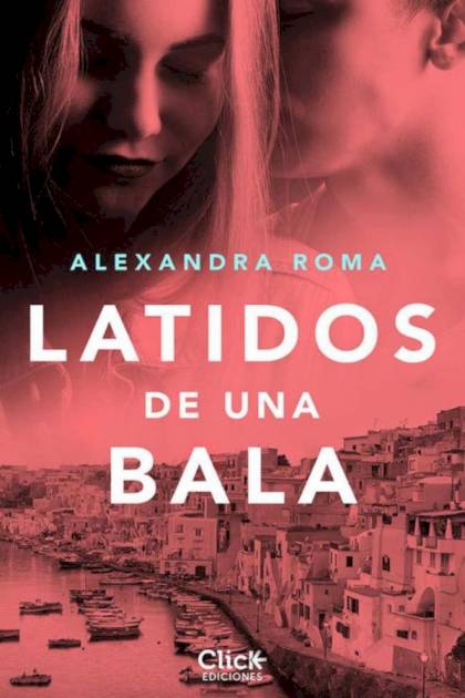 Latidos de una bala – Alexandra Roma