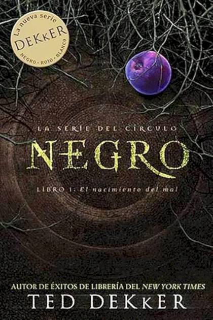 Negro: el nacimiento del mal [13430] – Ted Dekker