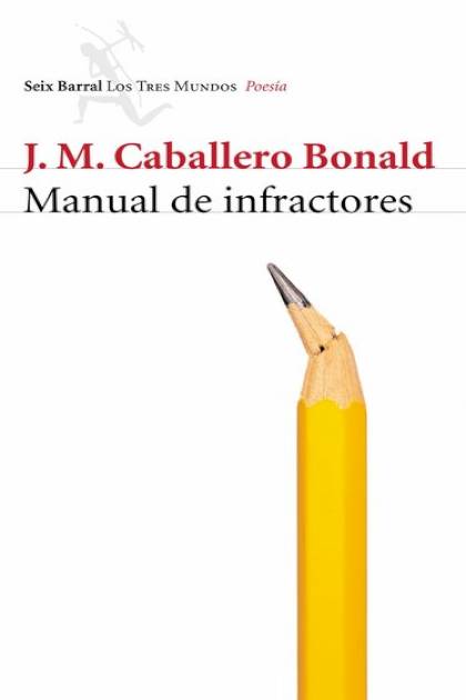 Manual De Infractores – Caballero Bonald Jose Manuel