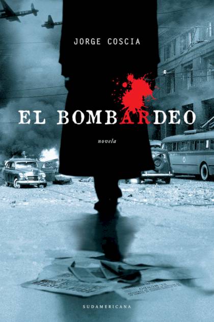 El Bombardeo – Coscia Jorge