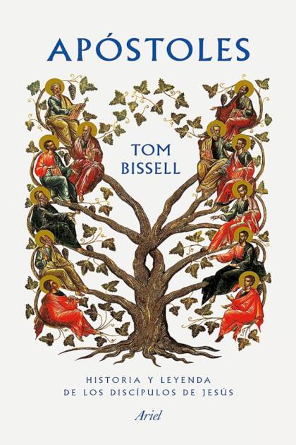 Apostoles – Historia Y Leyenda De Los – Bissell Tom