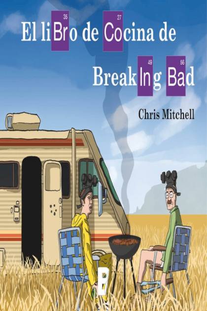 Libro De Cocina De Breaking Bad – Mitchell Chris