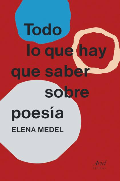 Todo Lo Que Hay Que Saber Sobre Poesia – Medel Elena