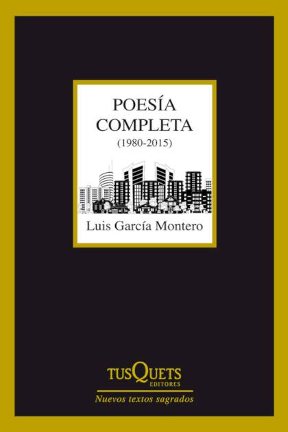 Poesia Completa 1980 – 2015 – Garcia Montero Luis