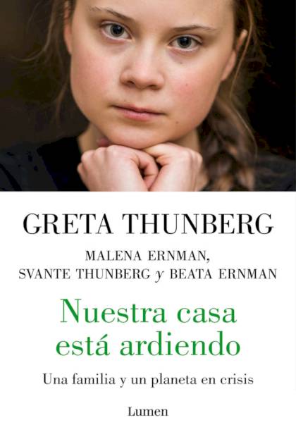Nuestra Casa Esta Ardiendo – Thunberg Greta