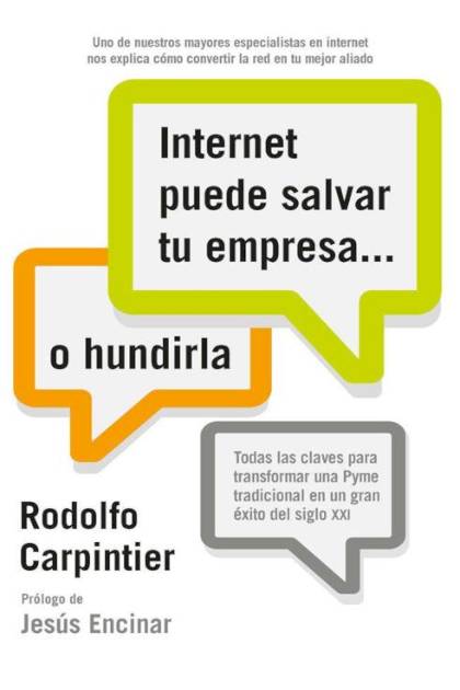 Internet Puede Salvar Tu Empresa O – Carpintier Rodolfo