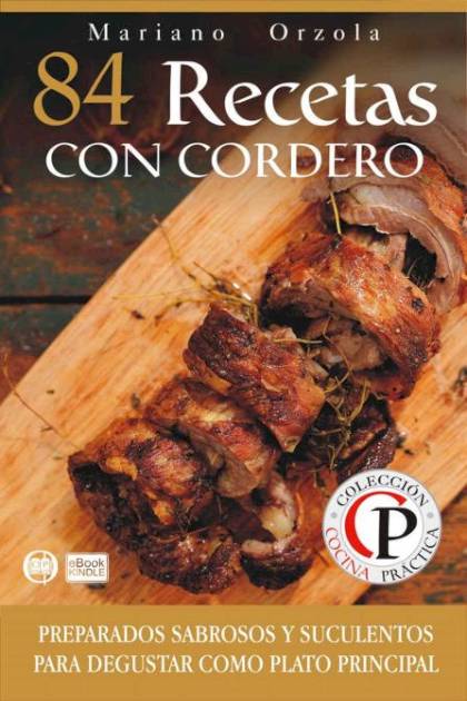 84 Recetas Con Cordero – Orzola Mariano