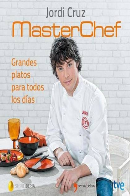 Master Chef – Grandes Platos Para Todos – Cruz Jordi