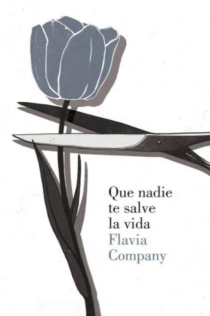 Que Nadie Te Salve La Vida – Company Flavia