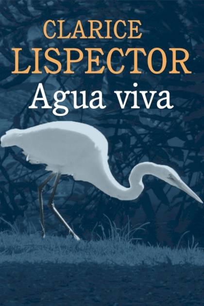 Agua viva – Clarice Lispector