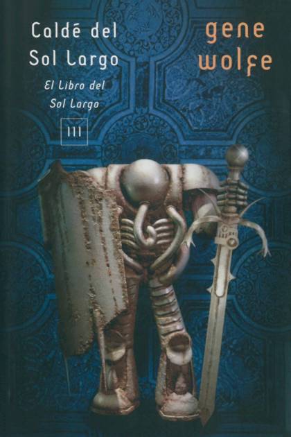 Caldé del Sol Largo – Gene Wolfe