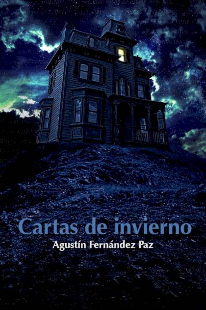 Cartas de invierno – Agustín Fernández Paz