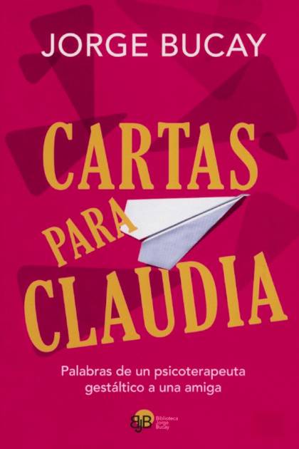 Cartas para Claudia – Jorge Bucay
