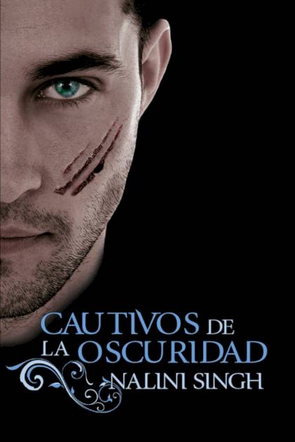 Cautivos de la oscuridad – Nalini Singh