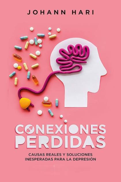 Conexiones perdidas – Johann Hari