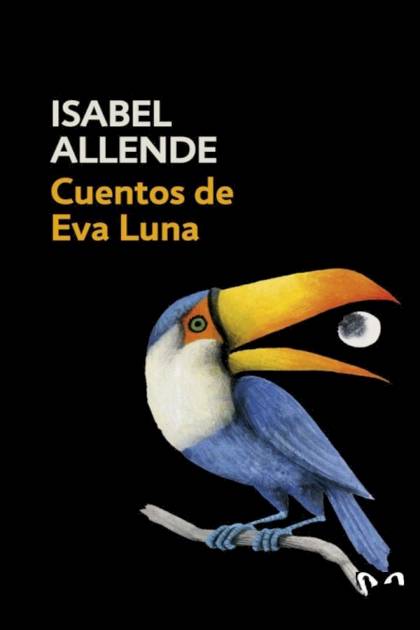 Cuentos de Eva Luna – Isabel Allende