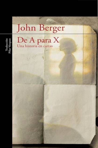 De A para X – John Berger