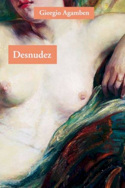 Desnudez – Giorgio Agamben