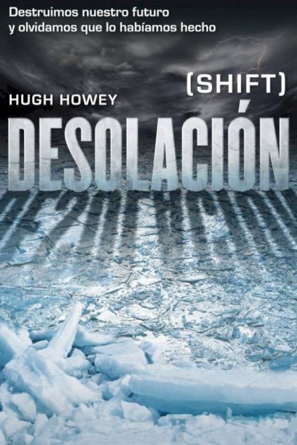 Desolación – Hugh Howey