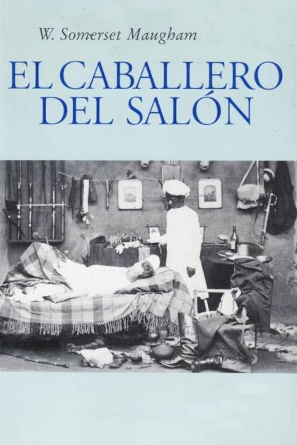 El caballero del salón – William Somerset Maugham