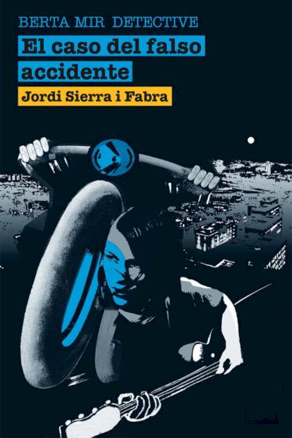 El caso del falso accidente – Jordi Sierra i Fabra