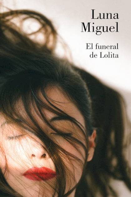 El funeral de Lolita – Luna Miguel