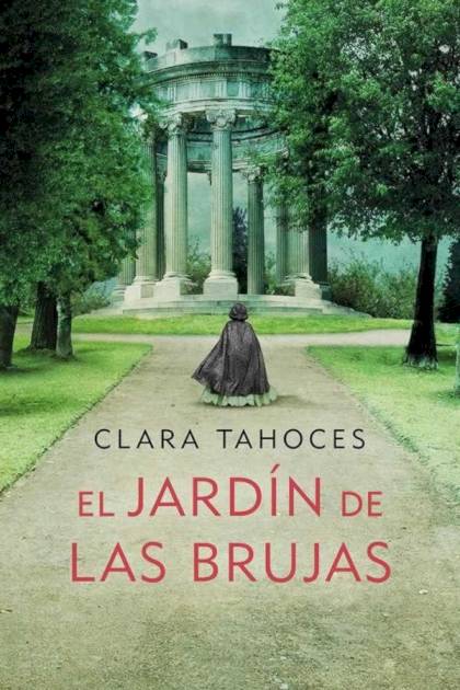 El jardín de las brujas – Clara Tahoces