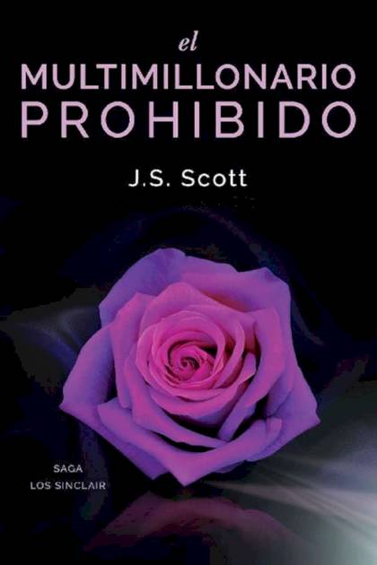 El multimillonario prohibido – J. S. Scott