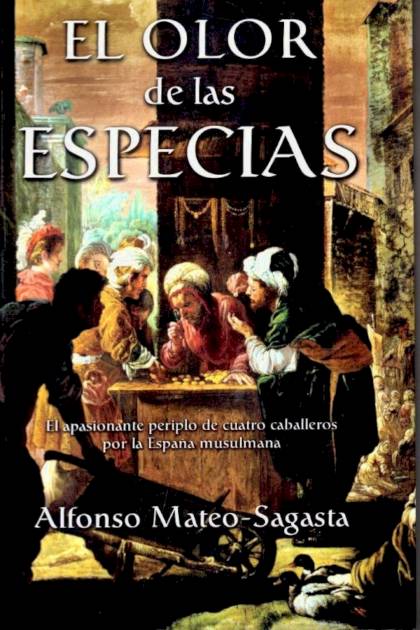 El olor de las especias – Alfonso Mateo-Sagasta