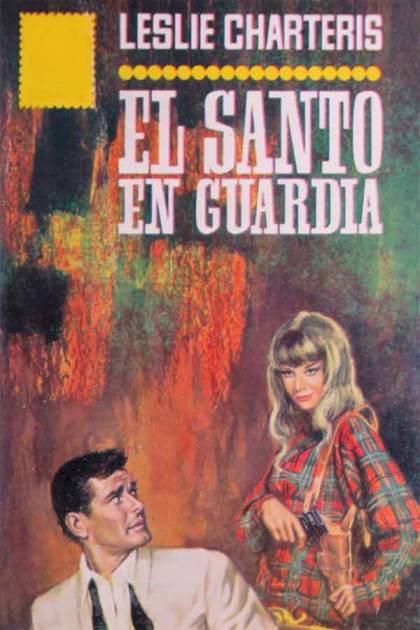 El Santo en guardia – Leslie Charteris