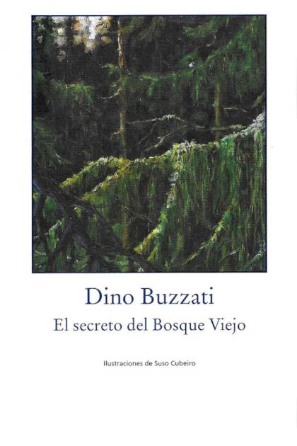 El secreto del Bosque Viejo – Dino Buzzati
