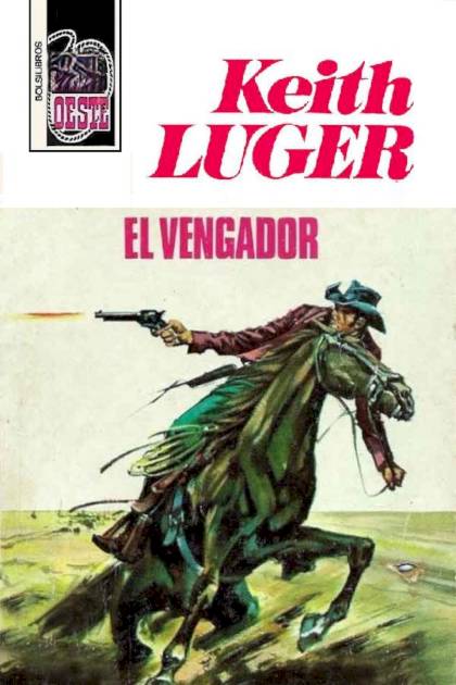 El vengador – Keith Luger
