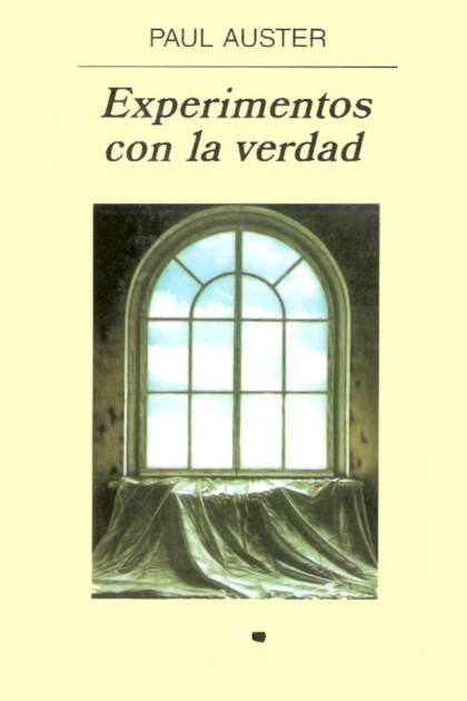 Experimentos con la verdad – Paul Auster