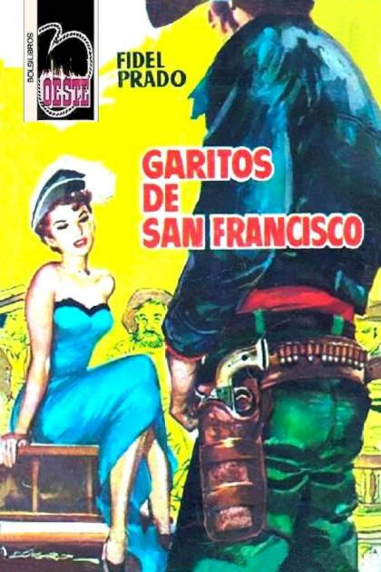 Garitos de San Francisco – Fidel Prado