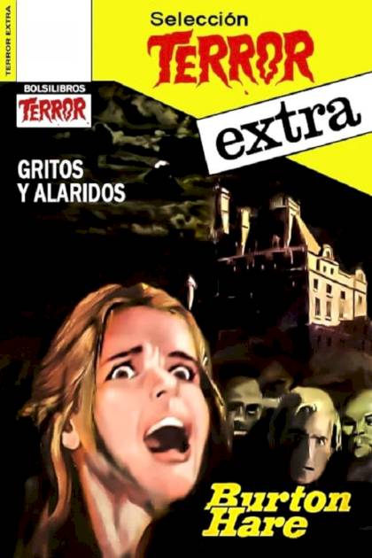 Gritos y alaridos – Burton Hare