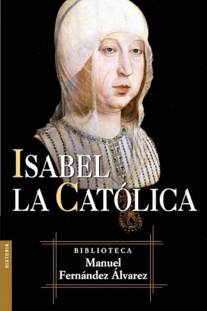 Isabel la Católica – Manuel Fernández Álvarez