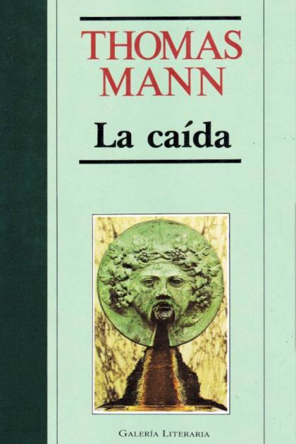 La caída – Thomas Mann