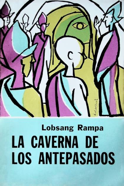 La caverna de los antepasados – T. Lobsang Rampa