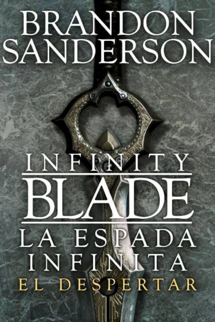 La espada infinita. El despertar – Brandon Sanderson