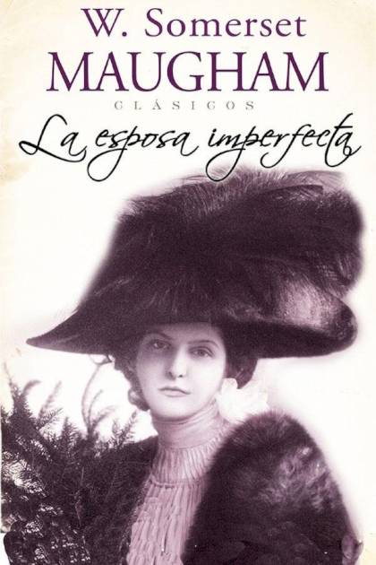 La esposa imperfecta – William Somerset Maugham