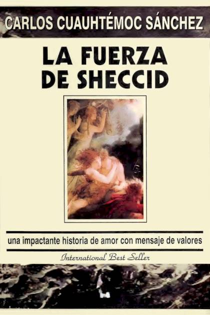 La fuerza de Sheccid – Carlos Cuauhtémoc Sánchez