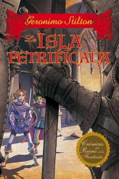 La isla petrificada – Geronimo Stilton