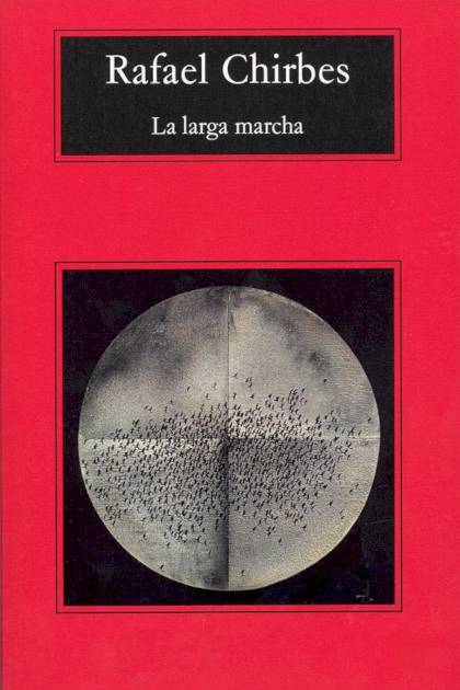 La larga marcha – Rafael Chirbes