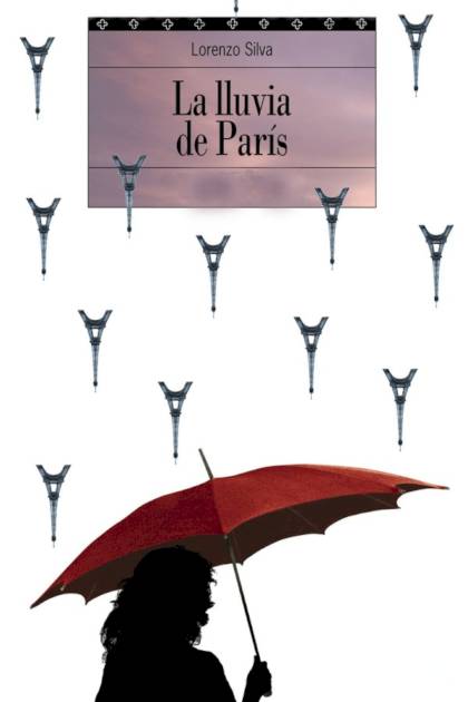 La lluvia de París – Lorenzo Silva