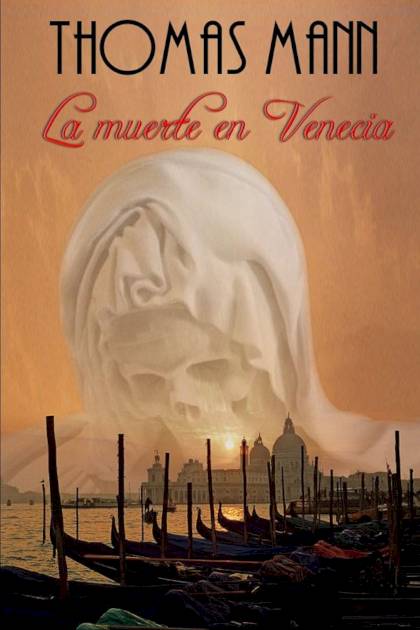 La muerte en Venecia – Thomas Mann