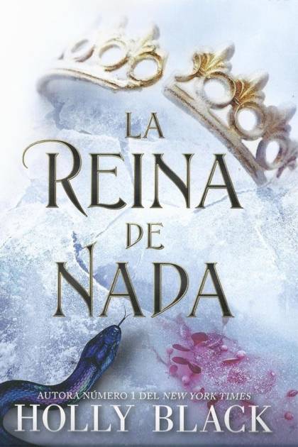 La reina de nada – Holly Black