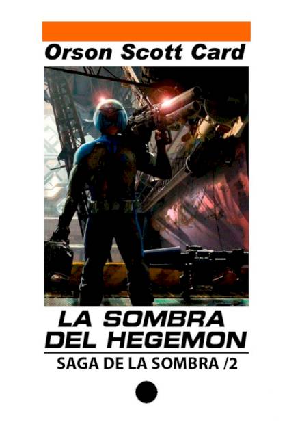 La Sombra del Hegemón – Orson Scott Card